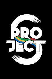 Project S The Series Project S The Series