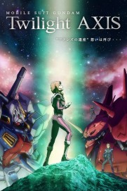 Mobile Suit Gundam: Twilight Axis Mobile Suit Gundam: Twilight Axis