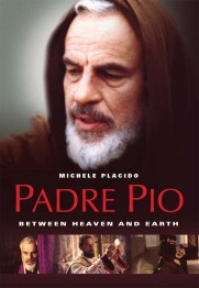 Padre Pio: Between Heaven and Earth Padre Pio: Between Heaven and Earth