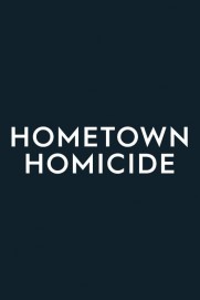 Hometown Homicide Hometown Homicide