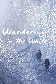 Wandering in the White Wandering in the White