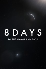 8 Days: To the Moon and Back 8 Days: To the Moon and Back