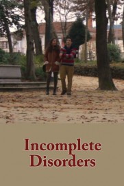 Incomplete Disorders Incomplete Disorders