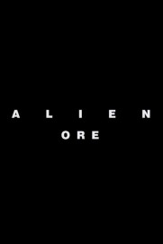 Alien: Ore Alien: Ore