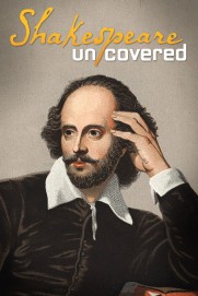 Shakespeare Uncovered Shakespeare Uncovered