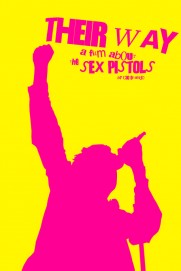 Their Way: A Film About the Sex Pistols Their Way: A Film About the Sex Pistols