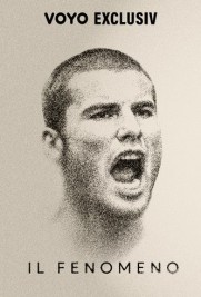 Il Fenomeno - Povestea unui Superstar