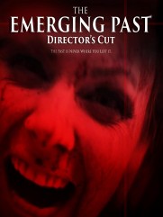 The Emerging Past Director's Cut The Emerging Past Director's Cut