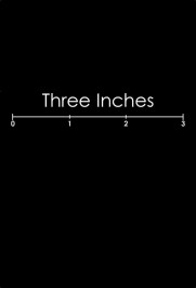 Three Inches