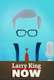 Larry King Now Larry King Now
