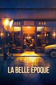 La belle époque La belle époque