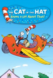 The Cat in the Hat Knows a Lot About That! The Cat in the Hat Knows a Lot About That!