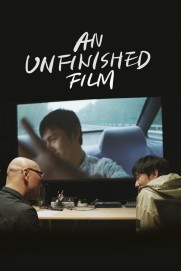 An Unfinished Film An Unfinished Film