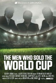 The Men Who Sold The World Cup