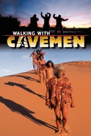 Walking with Cavemen Walking with Cavemen