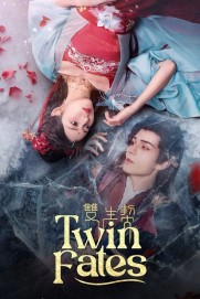 Twin Fates Twin Fates