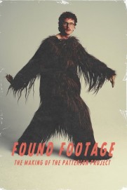 Found Footage: The Making of the Patterson Project Found Footage: The Making of the Patterson Project