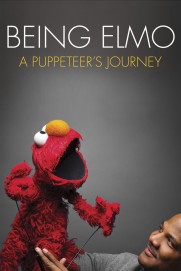Being Elmo: A Puppeteer's Journey Being Elmo: A Puppeteer's Journey