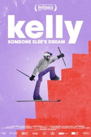 Kelly: Someone Else's Dream Kelly: Someone Else's Dream