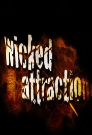 Wicked Attraction Wicked Attraction