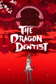The Dragon Dentist The Dragon Dentist
