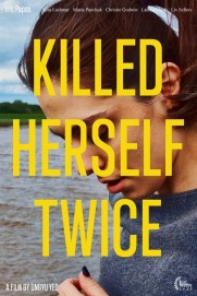 Killed Herself Twice Killed Herself Twice