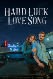 Hard Luck Love Song