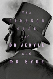 The Strange Case of Dr. Jekyll & Mr. Hyde The Strange Case of Dr. Jekyll & Mr. Hyde