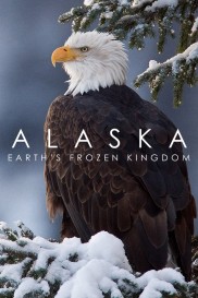 Alaska: Earth's Frozen Kingdom Alaska: Earth's Frozen Kingdom-full