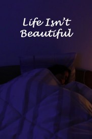 Life Isn't Beautiful-full
