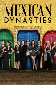 Mexican Dynasties-full