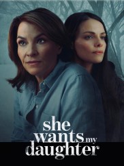 She Wants My Daughter-full