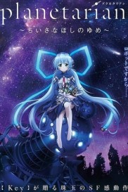 Planetarian: The Reverie of a Little Planet Planetarian: The Reverie of a Little Planet
