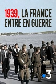 1939, la France entre en guerre-full