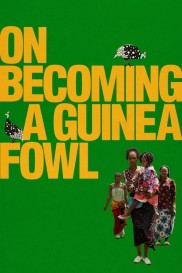On Becoming a Guinea Fowl On Becoming a Guinea Fowl-full