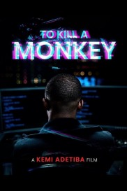 To Kill a Monkey To Kill a Monkey-full
