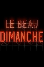 Le beau dimanche-full