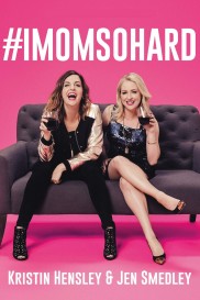 #IMomSoHard Live-full