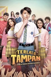 Terlalu Tampan-full