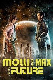 Molli and Max in the Future Molli and Max in the Future