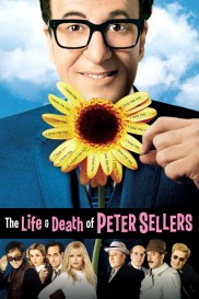 The Life and Death of Peter Sellers The Life and Death of Peter Sellers-full