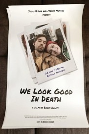 We Look Good In Death We Look Good In Death