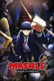 MASHLE: MAGIC AND MUSCLES MASHLE: MAGIC AND MUSCLES