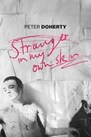 Peter Doherty: Stranger In My Own Skin-full