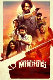 Once Upon a Time in Madras Once Upon a Time in Madras