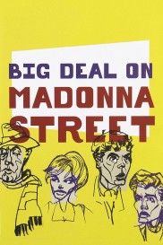 Big Deal on Madonna Street-full