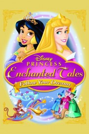 Disney Princess Enchanted Tales: Follow Your Dreams-full