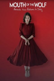 Mouth of the Wolf: Amanda Knox Returns to Italy-full