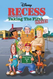 Recess: Taking the Fifth Grade-full