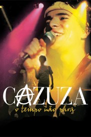 Cazuza: Time Doesn't Stop Cazuza: Time Doesn't Stop